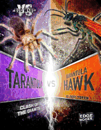 Tarantula vs Tarantula Hawk: Clash of the Giants