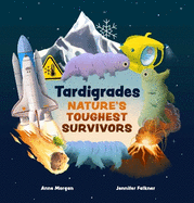 Tardigrades: Nature's Toughest Survivors