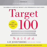 Target 100 Lib/E: The World's Simplest Weight-Loss Program in 6 Easy Steps