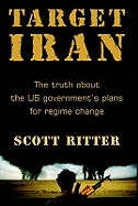 Target Iran: The Truth About the US Plans for Regime Change