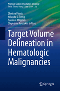 Target Volume Delineation in Hematologic Malignancies