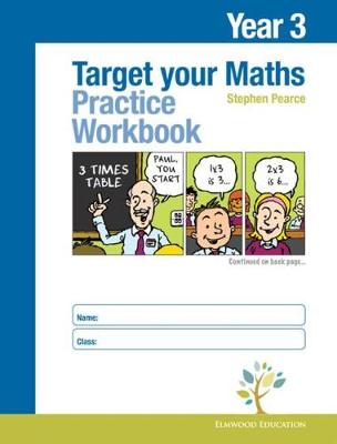 Target your Maths Year 3 Practice Workbook - Pearce, Stephen