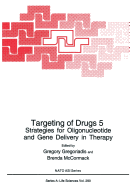 Targeting of Drugs 5: Strategies for Oligonucleotide and Gene Delivery in Therapy