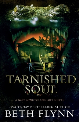 Tarnished Soul: A Nine Minutes Spin-Off Novel - Sabin, Lori (Editor), and Flynn, Beth