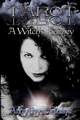 Tarot: A Witch's Journey - Raine, Amythyst, and Price, Starr (Designer)