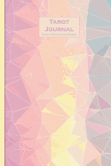Tarot Journal - Daily One Card Draw: Rainbow Crystals - Beautifully Illustrated 190 Pages 6x9 Inch Notebook to Record Your Tarot Card Readings and Their Outcomes.