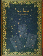 Tarot Journal Three Card Spread - Golden Teal: Beautifully Illustrated 200 Pages 8.5 X 11inch Notebook to Record Your Tarot Card Readings and Their Outcomes.