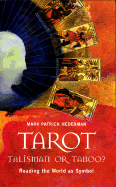 Tarot: Talisman or Taboo?: Reading the World as Symbol