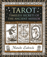 Tarot: Timeless Secrets of the Ancient Mirror