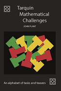 Tarquin Mathematical Challenges: An alphabet of tasks and teasers