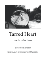 Tarred Heart: Poetic Reflections