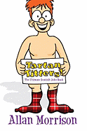 Tartan Titters!: The Ultimate Scottish Joke Book