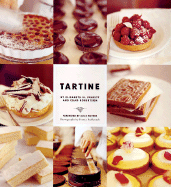Tartine (Baking Cookbooks, Pastry Books, Dessert Cookbooks, Gifts for Pastry Chefs)