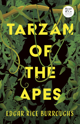 Tarzan of the Apes (Read & Co. Classics Edition) - Burroughs, Edgar Rice