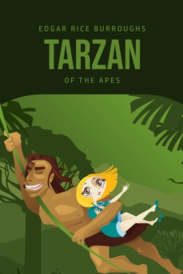 Tarzan of the Apes - Burroughs, Edgar Rice