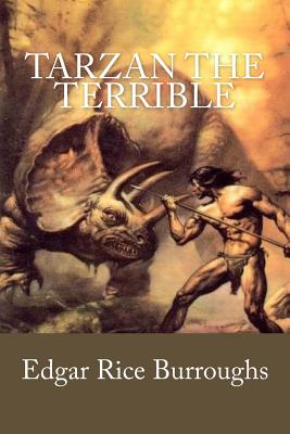 Tarzan the Terrible - Burroughs, Edgar Rice