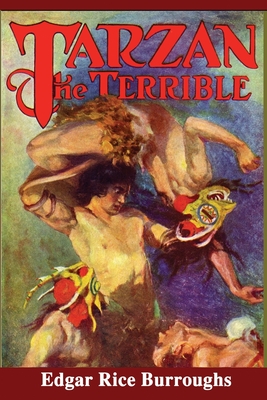 Tarzan the Terrible - Burroughs, Edgar Rice