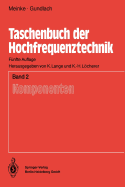 Taschenbuch Der Hochfrequenztechnik: Band 2: Komponenten