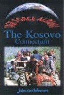 Task Force Albania - the Kosovo Connection - van Weenen, John