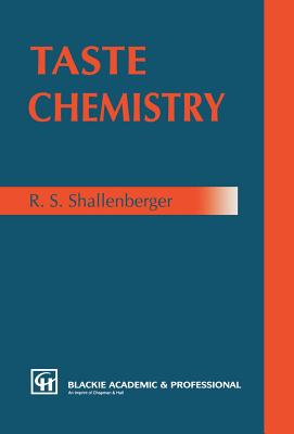 Taste Chemistry - Shallenberger, R S