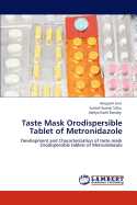 Taste Mask Orodispersible Tablet of Metronidazole