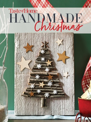 Taste of Home Handmade Christmas - Taste of Home (Editor)