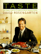 Taste: One Palate's Journey Through the World's Greatest Dishes - Rosengarten, David