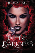 Tasting Darkness