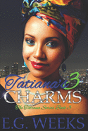 Tatiana's Charms: The Tatiana Series: Book 3