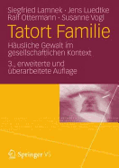 Tatort Familie: Hausliche Gewalt Im Gesellschaftlichen Kontext