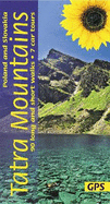 Tatra Mountains of Poland and Slovakia Sunflower Walking Guide: 90 long and short walks with detailed maps and GPS; 7 car tours with pull-out map