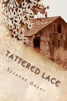 Tattered Lace: A Mystery Novel - Grant, Suzanne