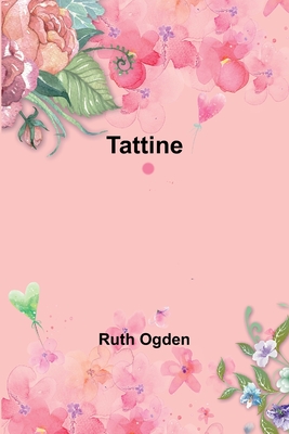 Tattine - Ogden, Ruth