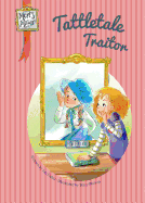 Tattletale Traitor