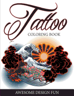 Tattoo Coloring Book: Awesome Design Fun