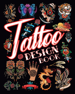 Tattoo Design Book: Creative Ideas for Body Ink for Adults
