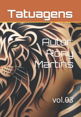 Tatuagens: vol.03 - Martins, Rony