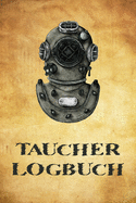Taucher Logbuch: Divelog zum festhalten von 108 Tauchg?ngen - F?r Ger?tetaucher und Tauchkurse