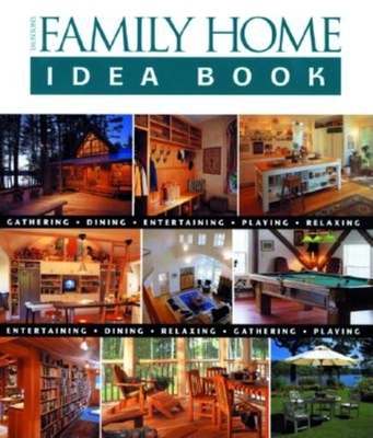 Taunton's Family Home Idea Book - Stillman, Julie