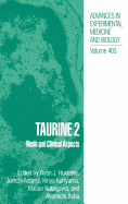 Taurine 2 basic and clinical aspects