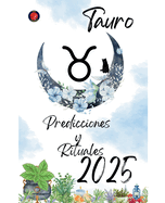 Tauro Predicciones y Rituales 2025