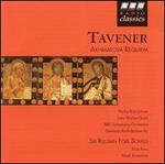 Tavener: Akhmatova Requiem; Six Russian Folk Songs