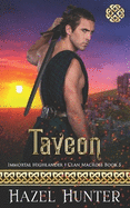 Taveon (Immortal Highlander Clan MacRoss Book 5): A Scottish Time Travel Romance