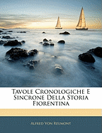 Tavole Cronologiche E Sincrone Della Storia Fiorentina