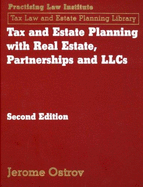 Tax and Estate Planning with Real Estate, Partnerships, and LLCs