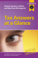 Tax Answers at a Glance: 2005/2006 Tax Year
