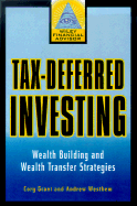 Tax-Deferred Investing: Wealth-Building and Wealth-Transfer Strategies