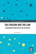 Tax Evasion and the Law: A Comparative Analysis of the UK and USA