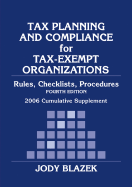 Tax Planning and Compliance of Tax-Exempt Organizations: Rules, Checklists, Procedures Cumulative Supplement