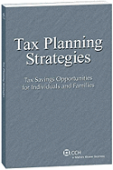 Tax Planning Strategies: Tax Savings Opportunities for Individuals and Families